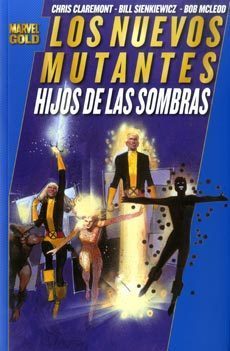 Marvel Gold: LOS NUEVOS MUTANTES: HIJOS DE LAS SOMBRAS