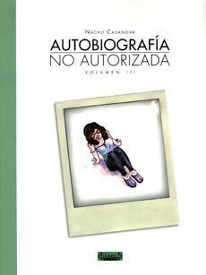 AUTOBIOGRAFA NO AUTORIZADA. Volumen 3