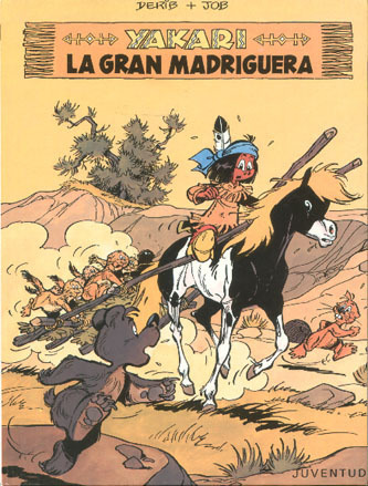 YAKARI # 10: LA GRAN MADRIGUERA