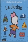 CIUDAD,LA MI PRIMER LIBRO DE PALABRAS