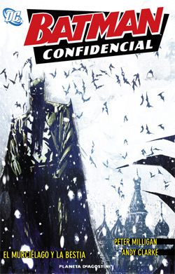 BATMAN CONFIDENCIAL # 7. EL MURCIELAGO Y LA BESTIA