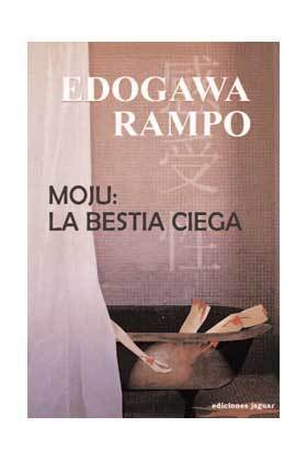 MOJU: LA BESTIA CIEGA