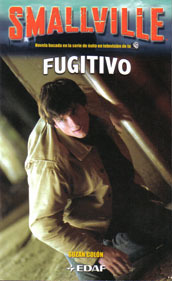 SMALLVILLE: FUGITIVO