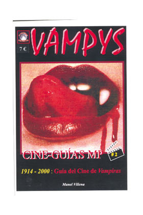 Cine-guas MP #2: VAMPYS 1914 - 2000: Gua del Cine de Vampiras