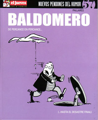 NUEVOS PENDONES DEL HUMOR #57 - BALDOMERO: De percance en percance...