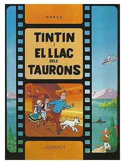 TINTIN 25. TINTIN I EL LLAC DELS TAURONS (CATALAN)