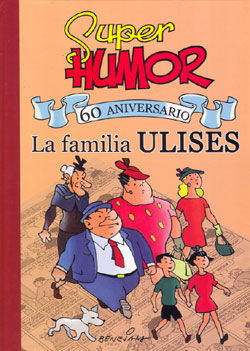 SUPER HUMOR CLSICOS # 01: LA FAMILIA ULISES