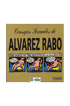 COLECCIN TMEO # 09: CONSEJOS SEXUALES DE ALVAREZ RABO (primera parte)
