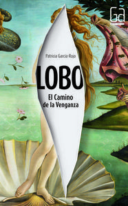 Lobo. El camino de la venganza