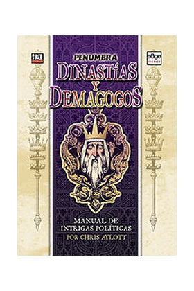 PENUMBRA: DINASTIAS Y DEMAGOGOS (SIST. D20)