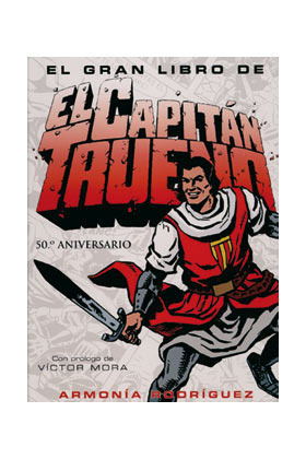 EL GRAN LIBRO DE EL CAPITAN TRUENO, 50 ANIVERSARIO