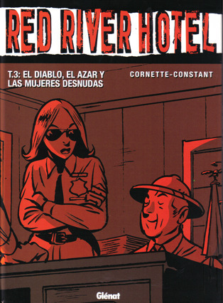 RED RIVER HOTEL # 3: EL DIABLO, EL AZAR Y LAS MUJERES DESNUDAS