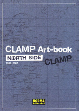 CLAMP Art-book. NORTH SIDE 1989-2002