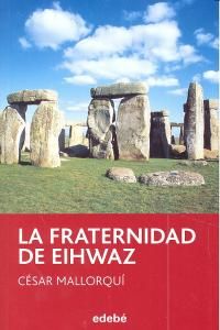 La fraternidad de Eihwaz