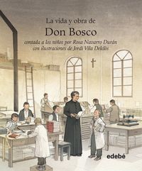 Vida y obra de Don Bosco contada a los nios