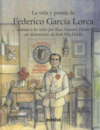 La vida y poesa de Federico Garca Lorca contada a los nios