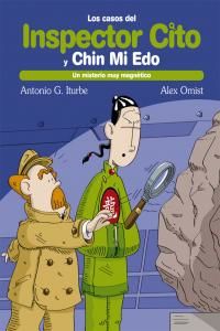 Los casos del inspecto Cito y su ayudante Chin Mi Edo 9. Un misterio magntico