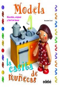 Modela la casita de muecas con plastilina