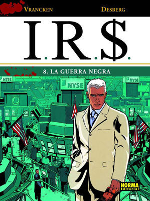 I.R.S. # 8. LA GUERRA NEGRA