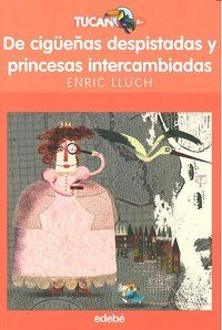 De cigeas despistadas y princesas intercambiadas