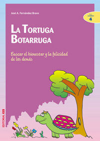 La tortuga Botarruga : buscar el bienestar y la felicidad de los dems