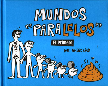 MUNDOS PARALELOS. El Primero