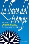 La Llave del Tiempo I: LA TORRE Y LA ISLA