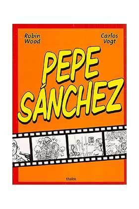 PEPE SANCHEZ (ROBIN WOOD Y CARLOS VOGHT)