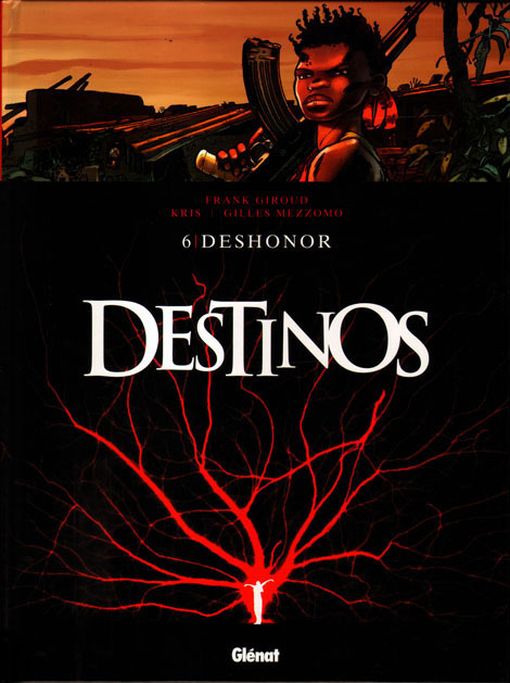 DESTINOS # 06 (de 14). DESHONOR
