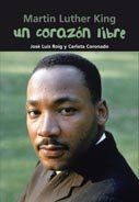 Martin Luther King, un corazn libre