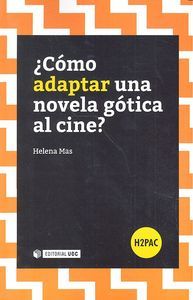 Como Adaptar Una Novela Gotica Al Cine