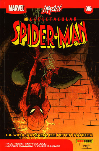 Marvel Impact. ESPECTACULAR SPIDERMAN # 1. LA VIDA PRIVADA DE PETER PARKER