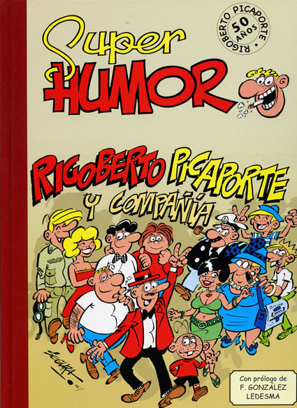 SUPER HUMOR CLSICOS # 04: RIGOBERTO PICAPORTE Y COMPAIA
