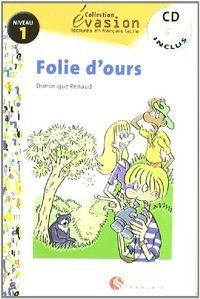 Evasin, Folie d'ours, lectures en franais facile, niveau 2, ESO