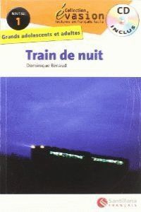 Evasion, Train de nuit, niveau 1