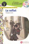 vasion, Le reflet, lectures en franais facile, niveau 2, ESO