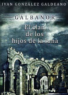 GALBANOR #2. EL CLAN DE LOS HIJOS DE LA LUNA.