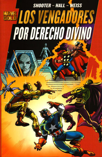 Marvel Gold: LOS VENGADORES # 1: POR DERECHO DIVINO