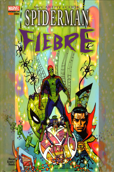 Marvel Graphic Novel: SPIDERMAN: FIEBRE