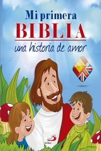 Mi primera Biblia : una historia de amor