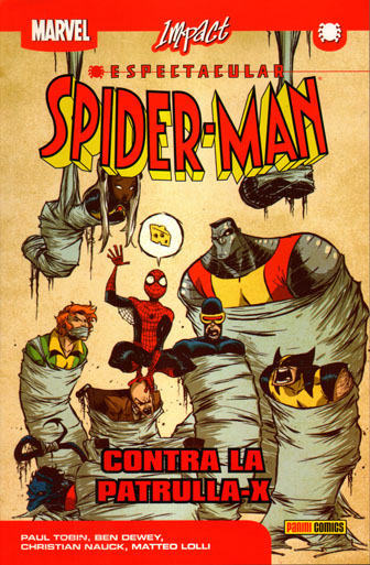 Marvel Impact. ESPECTACULAR SPIDERMAN # 2. CONTRA LA PATRULLA-X