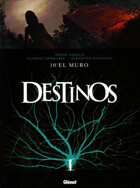 DESTINOS # 10 (de 14). EL MURO