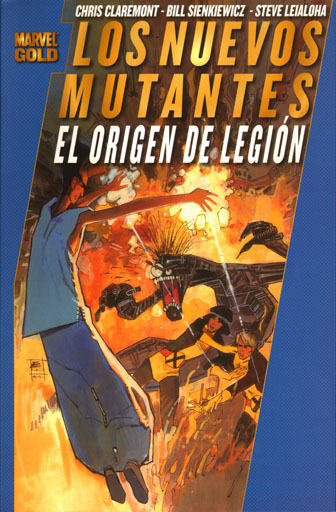 Marvel Gold: LOS NUEVOS MUTANTES: EL ORIGEN DE LEGION