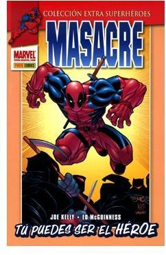 Extra Superhroes: MASACRE # 1: TU PUEDES SER EL HEROE
