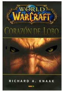 WORLD OF WARCRAFT: CORAZON DE LOBO