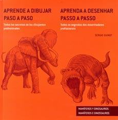 APRENDE A DIBUJAR PASO A PASO MAMIFEROS Y DINOSAURIOS. TODOS LOS SECRETOS DE LOS DIBUJANTES PROFESIONALES