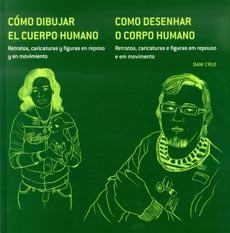 COMO DIBUJAR EL CUERPO HUMANO. RETRATOS, CARICATURAS. FIGURAS EN REPOSO Y EN MOVIMIENTO