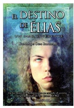 EL DESTINO DE ELIAS. UN MAR DIFERENTE