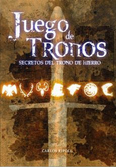 JUEGO DE TRONOS: SECRETOS DEL TRONO DE HIERRO