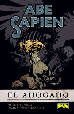 ABE SAPIEN # 1. EL AHOGADO